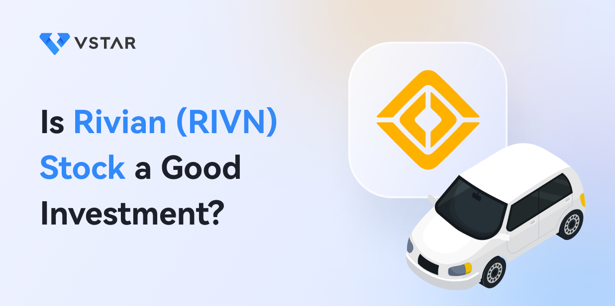 Is Rivian (RIVN) Stock a Good Investment? Here is a Comprehensive Analysis on Rivian Stock