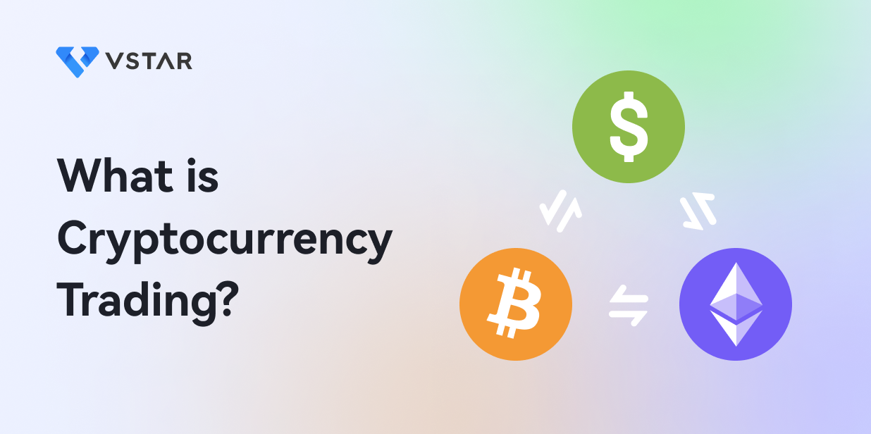 What is Cryptocurrency Trading?
